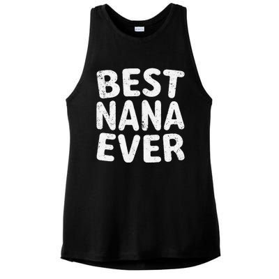 Womens Best Nana Ever Funny Mother's Day Christmas Ladies PosiCharge Tri-Blend Wicking Tank