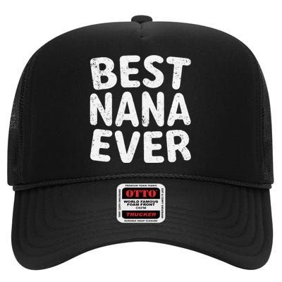 Womens Best Nana Ever Funny Mother's Day Christmas High Crown Mesh Back Trucker Hat