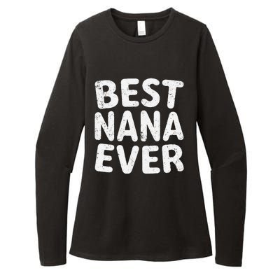 Womens Best Nana Ever Funny Mother's Day Christmas Womens CVC Long Sleeve Shirt