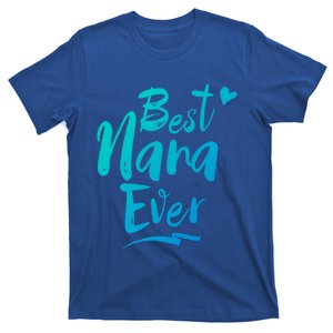 World Best Nana Ever Grandma Gift T-Shirt