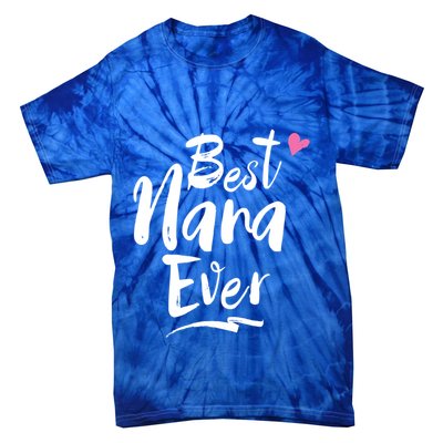 World Best Nana Ever Grandma Gift Tie-Dye T-Shirt