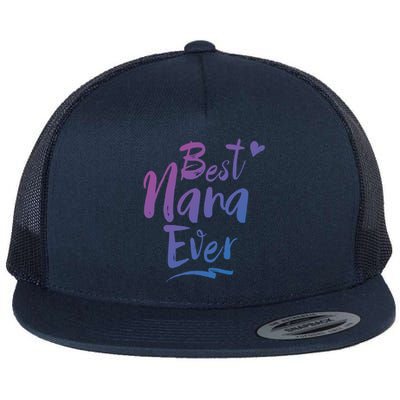 World Best Nana Ever Grandma Gift Flat Bill Trucker Hat