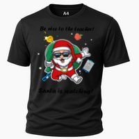 Wo Be Nice To The Teacher. Santa Is Watching! A Fun Christmas Cooling Performance Crew T-Shirt
