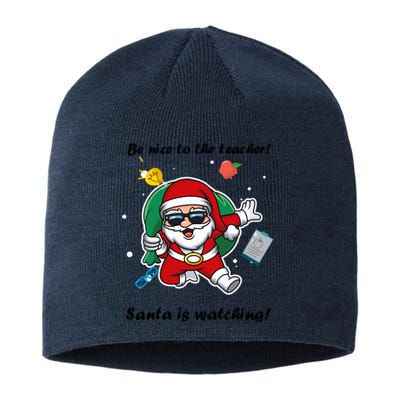 Wo Be Nice To The Teacher. Santa Is Watching! A Fun Christmas Sustainable Beanie