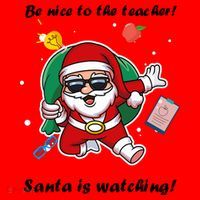 Wo Be Nice To The Teacher. Santa Is Watching! A Fun Christmas Baby Bodysuit