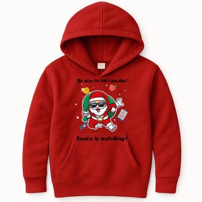 Wo Be Nice To The Teacher. Santa Is Watching! A Fun Christmas Kids Hoodie