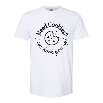 Womens Baking Need Cookies I Can Hook You Up Softstyle CVC T-Shirt