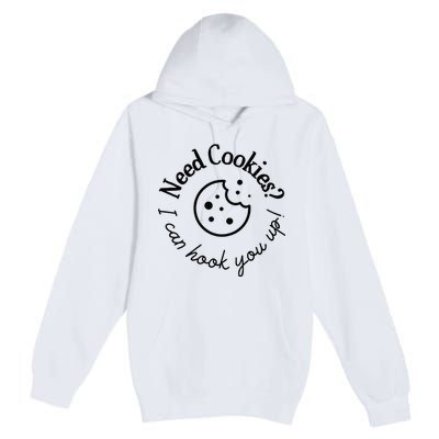 Womens Baking Need Cookies I Can Hook You Up Premium Pullover Hoodie