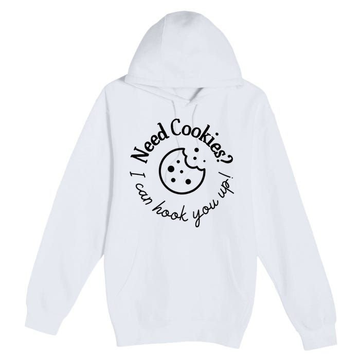 Womens Baking Need Cookies I Can Hook You Up Premium Pullover Hoodie