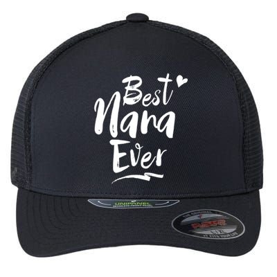 World Best Nana Ever Grandma Gift Flexfit Unipanel Trucker Cap