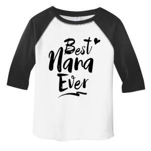 World Best Nana Ever Grandma Gift Toddler Fine Jersey T-Shirt