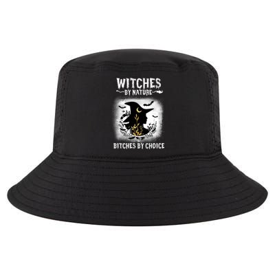 Witches By Nature Bitches By Choice Funny Halloween Gift Cool Comfort Performance Bucket Hat