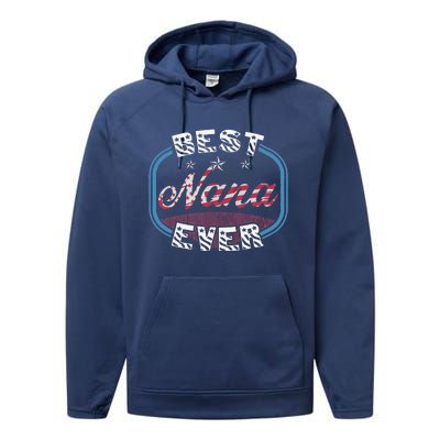 Women's Best Nana Ever Grandma's Birthday And Mother's Day Performance Fleece Hoodie