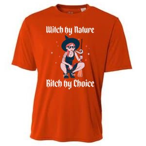 Witch By Nature Bitch By Choice Funny Halloween Witch Quote Cool Gift Cooling Performance Crew T-Shirt