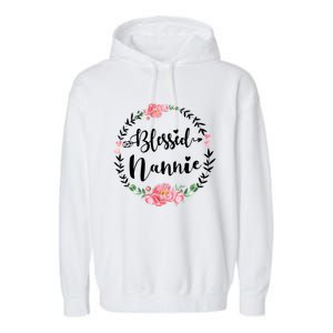 Wo Blessed Nannie Cute Flower Nannie Gift Great Gift Garment-Dyed Fleece Hoodie