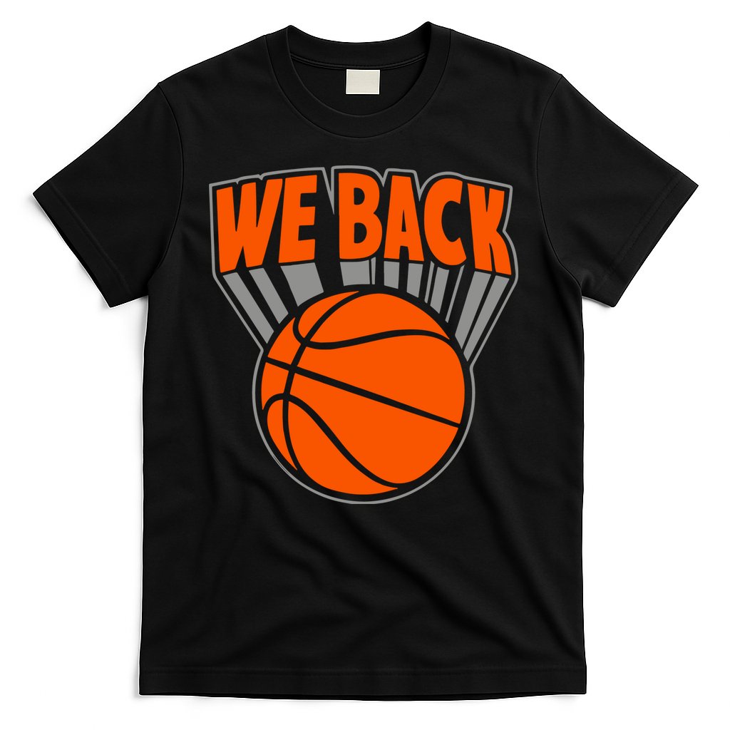 We Back New York Basketball T-Shirt