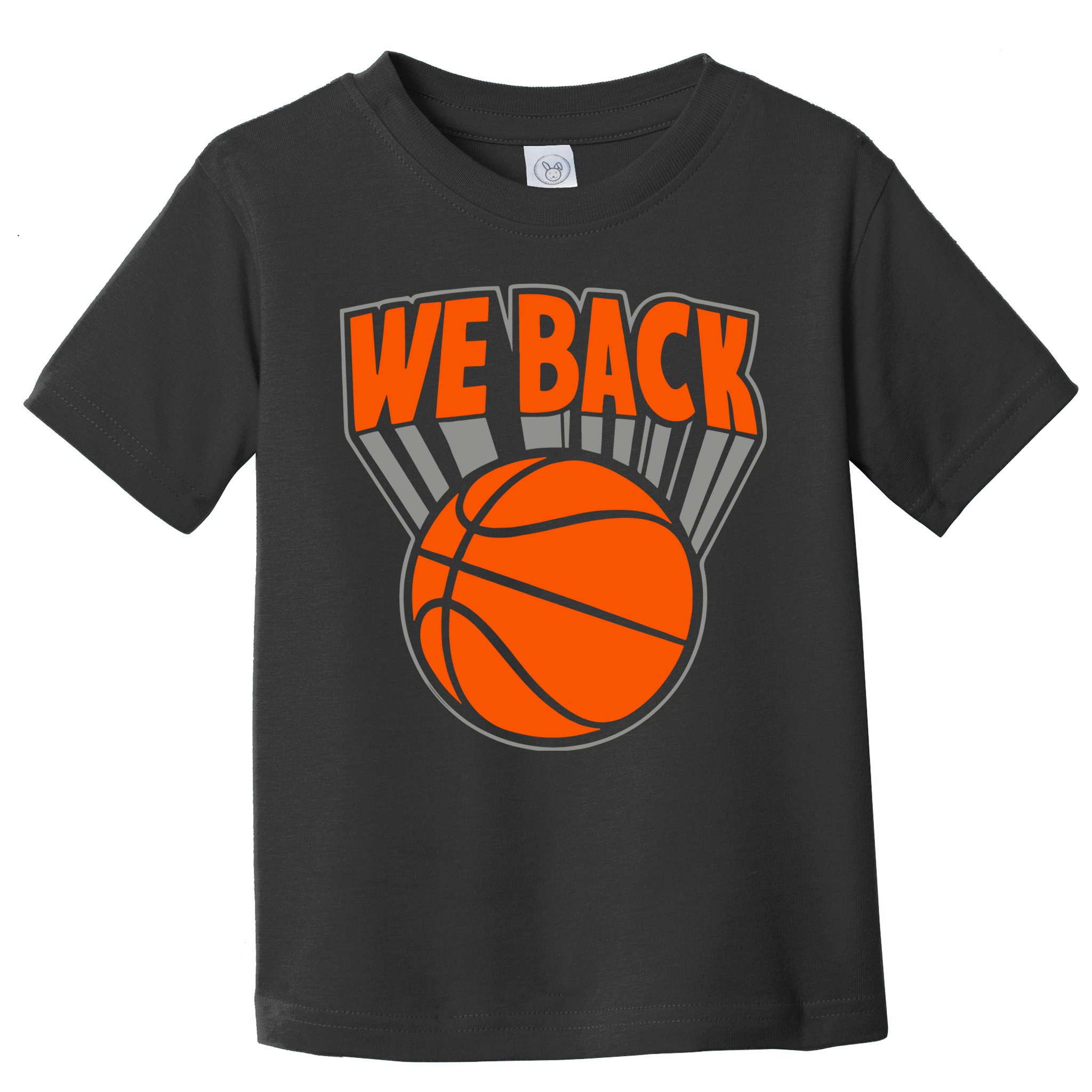 We Back New York Basketball Toddler T-Shirt