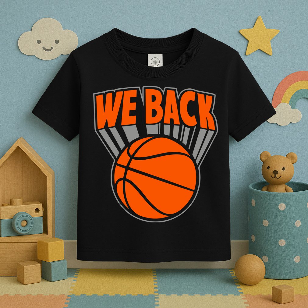 We Back New York Basketball Toddler T-Shirt