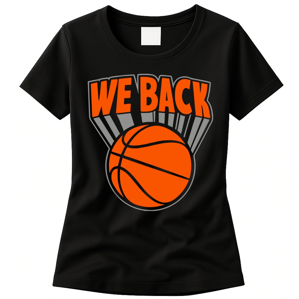 We Back New York Basketball Womens T-Shirt