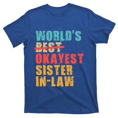 Worlds Best Okayest Sisterinlaw Acy010b Great Gift T-Shirt