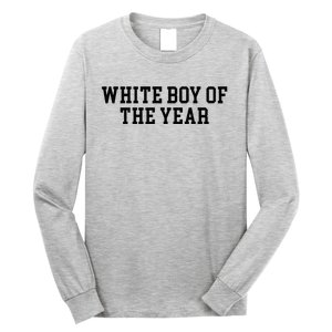 White Boy Of The Year Long Sleeve Shirt