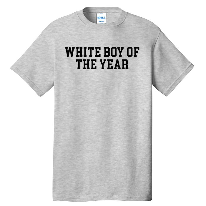 White Boy Of The Year Tall T-Shirt