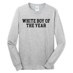 White Boy Of The Year Tall Long Sleeve T-Shirt