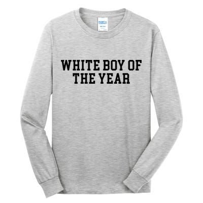 White Boy Of The Year Tall Long Sleeve T-Shirt