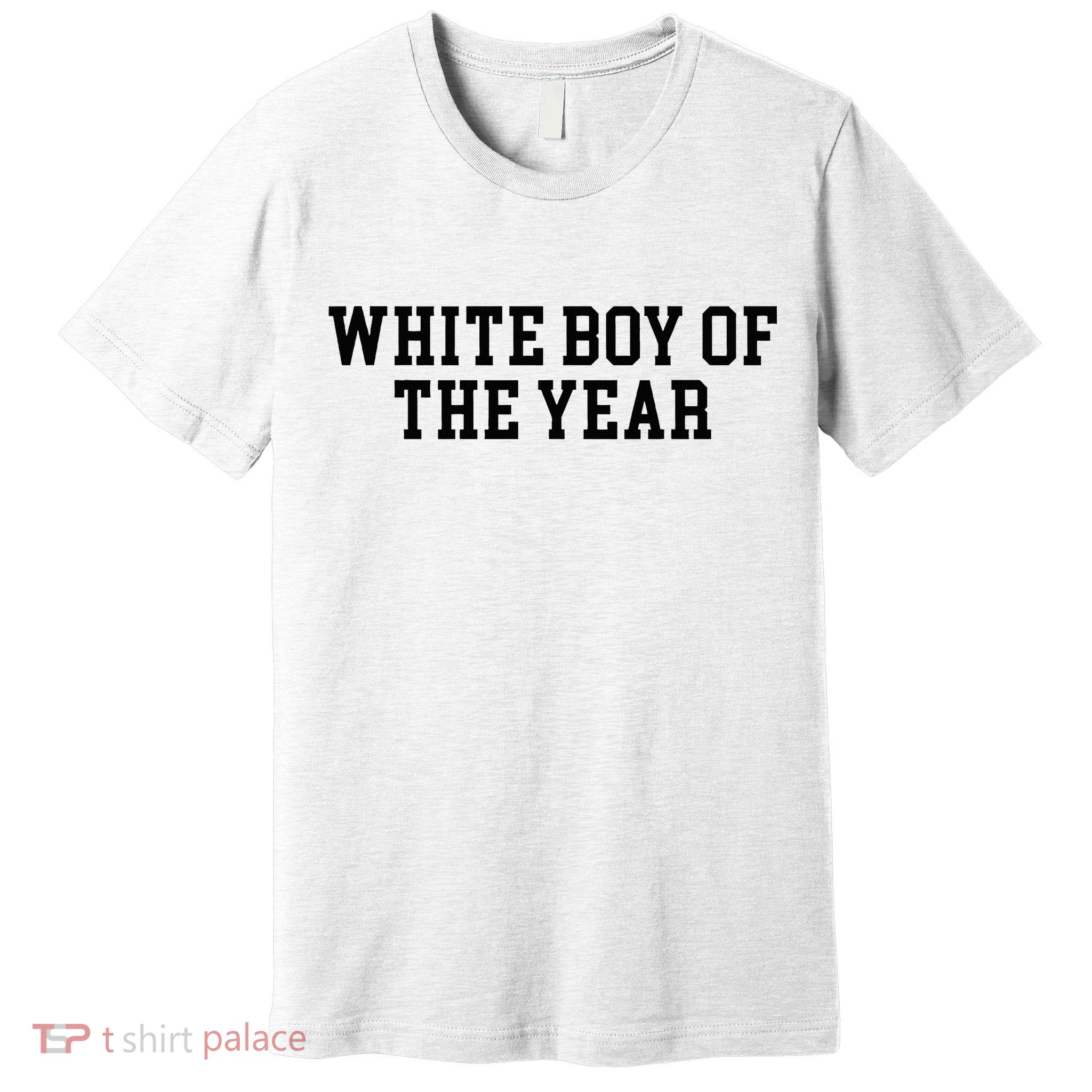 White Boy Of The Year Premium T-Shirt