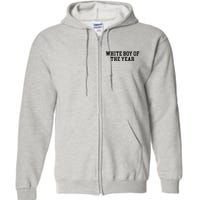 White Boy Of The Year Full Zip Hoodie