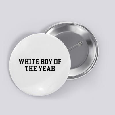 White Boy Of The Year Button