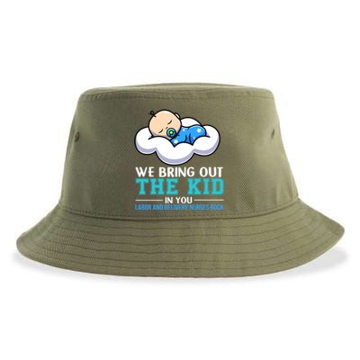 We Bring Out The In You Labor Delivery Nurses Scrub L And D Gift Sustainable Bucket Hat