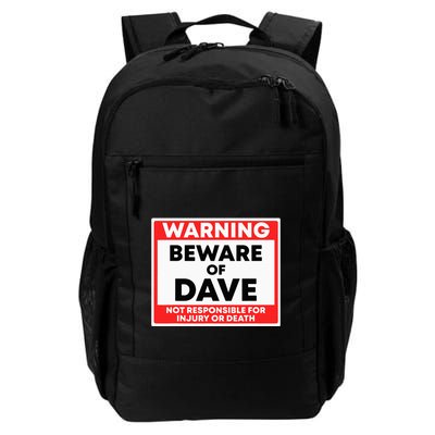 Warning Beware Of Dave Not Responsible Daily Commute Backpack