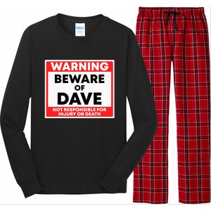 Warning Beware Of Dave Not Responsible Long Sleeve Pajama Set