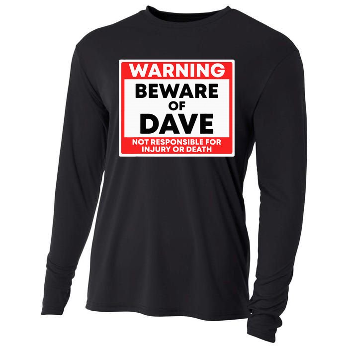 Warning Beware Of Dave Not Responsible Cooling Performance Long Sleeve Crew