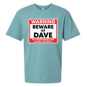 Warning Beware Of Dave Not Responsible Sueded Cloud Jersey T-Shirt