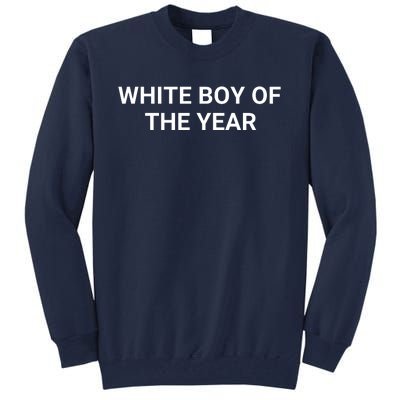 White Boy Of The Year Tall Sweatshirt