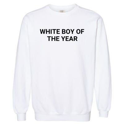 White Boy Of The Year Garment-Dyed Sweatshirt