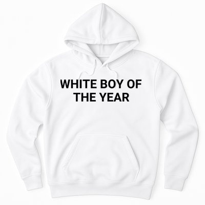 White Boy Of The Year Hoodie