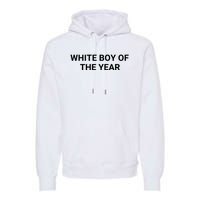 White Boy Of The Year Premium Hoodie