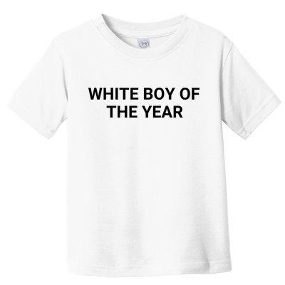 White Boy Of The Year Toddler T-Shirt