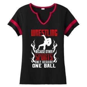 Wrestling Because Other Sports Only Require One Ball Wrestle Funny Gift Ladies Halftime Notch Neck Tee