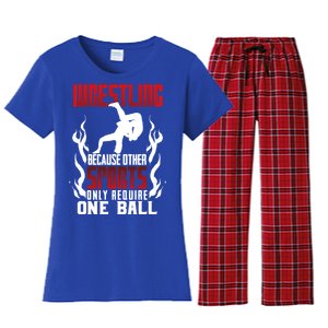 Wrestling Because Other Sports Only Require One Ball Wrestle Funny Gift Women's Flannel Pajama Set