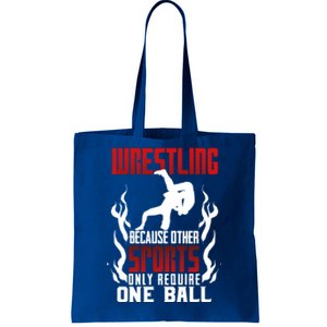 Wrestling Because Other Sports Only Require One Ball Wrestle Funny Gift Tote Bag