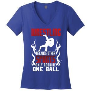 Wrestling Because Other Sports Only Require One Ball Wrestle Funny Gift Women's V-Neck T-Shirt