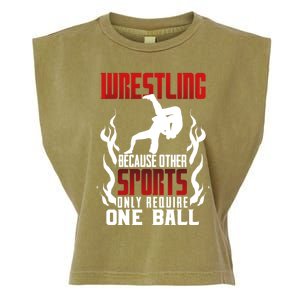 Wrestling Because Other Sports Only Require One Ball Wrestle Funny Gift Garment-Dyed Women's Muscle Tee