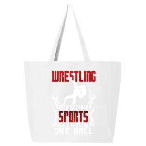 Wrestling Because Other Sports Only Require One Ball Wrestle Funny Gift 25L Jumbo Tote