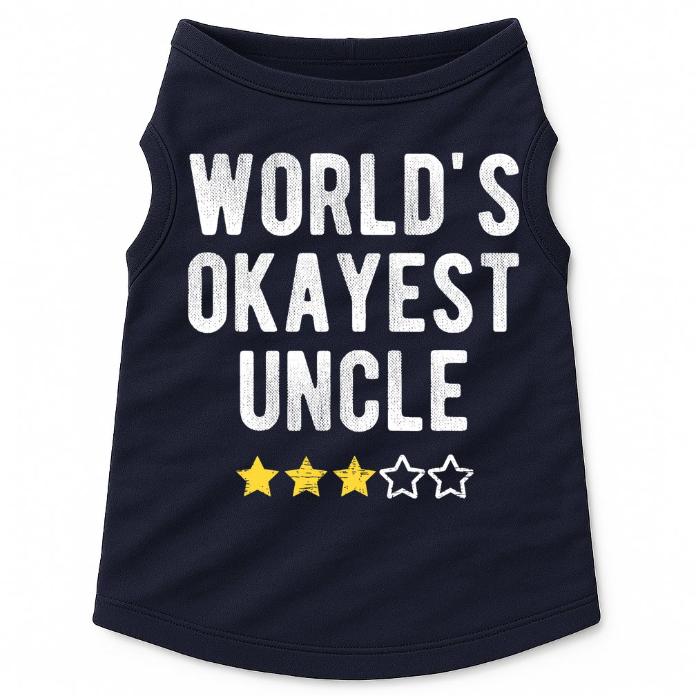 Worlds Best Okayest Uncle Funny Family Matching Costume Doggie Tank