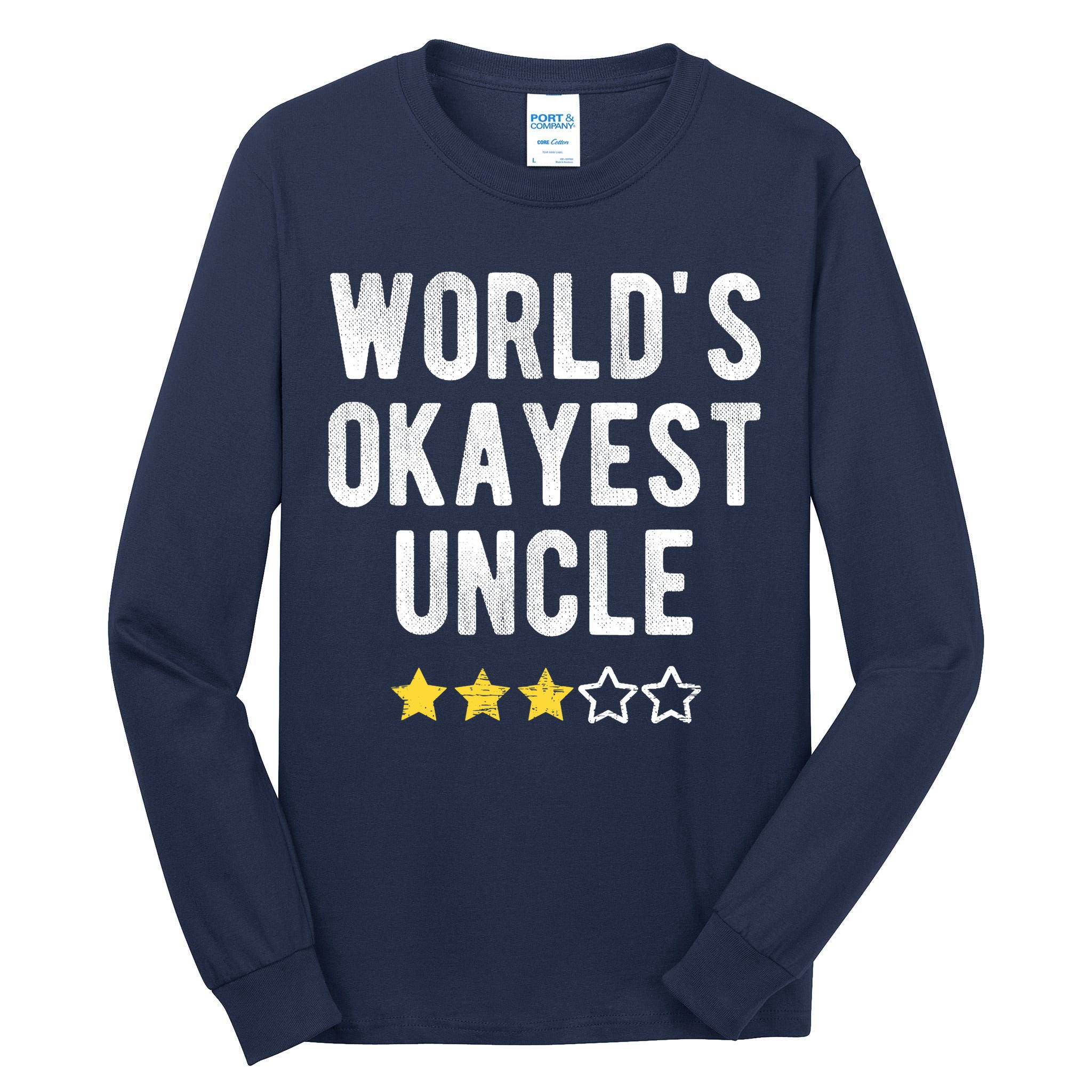 Worlds Best Okayest Uncle Funny Family Matching Costume Tall Long Sleeve T-Shirt