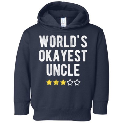 Worlds Best Okayest Uncle Funny Family Matching Costume Toddler Hoodie